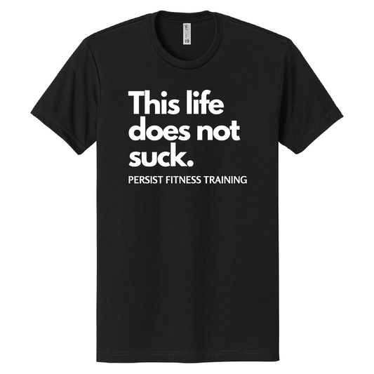 Persist Life Unisex Tee