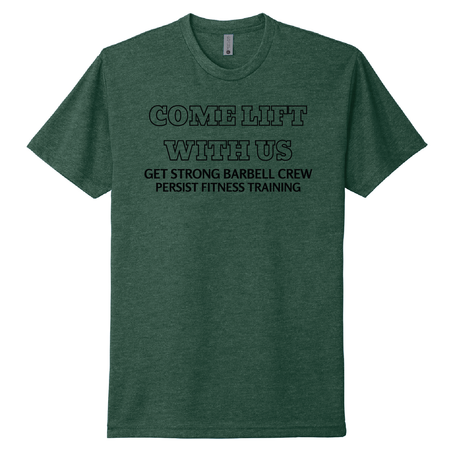 Persist Come Lift Unisex Tee