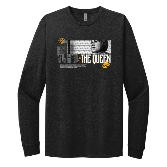 All Hail The Queen Unisex Long Sleeve Tee